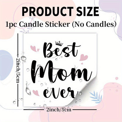 Muttertag Geschenkaufkleber für Kerzen – Dekorativer Sticker „Best Mom Ever“ für Frauen, Mutter, personalisierbar